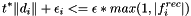 \[ t^* \|d_i\| + \epsilon_i <= \epsilon * max( 1 , |f_i^{rec}| ) \]